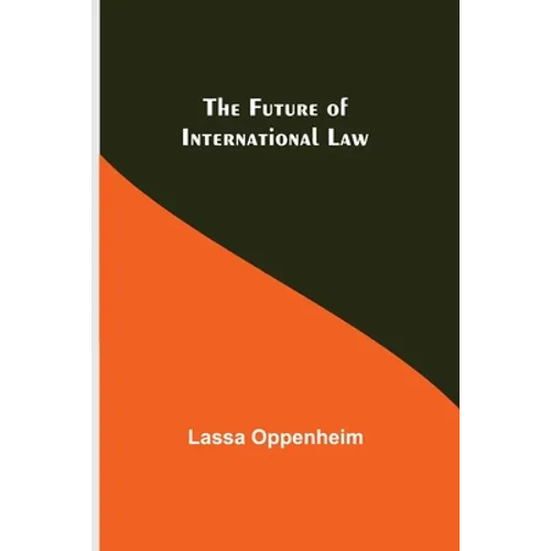 The Future of International Law