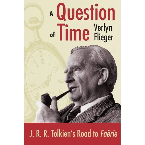 A Question of Time: J.R.R. Tolkien's Toad to Faerie