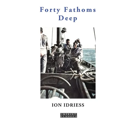 Forty Fathoms Deep