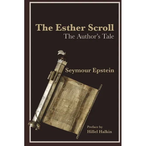 The Esther Scroll: The Author's Tale
