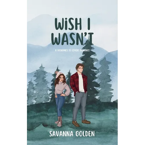 Wish I Wasn't