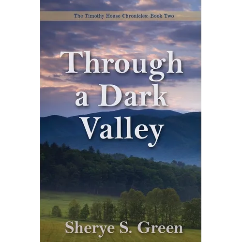 Through a Dark Valley