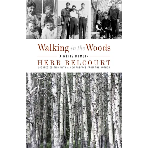 Walking in the Woods: A Métis Memoir