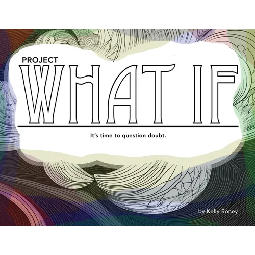 Project what if: What if