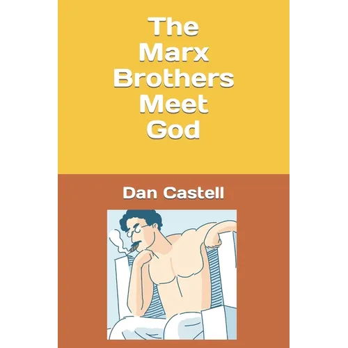 The Marx Brothers Meet God