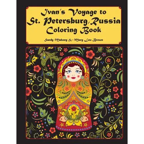 Ivan's Voyage to St. Petersburg, Russia Coloring Book