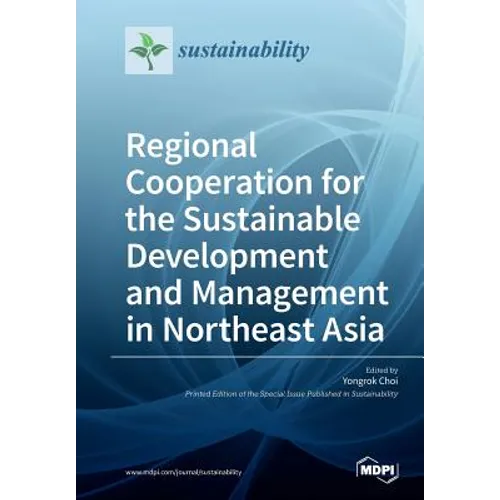Regional Cooperation for the Sustainable Development and Management in Northeast Asia