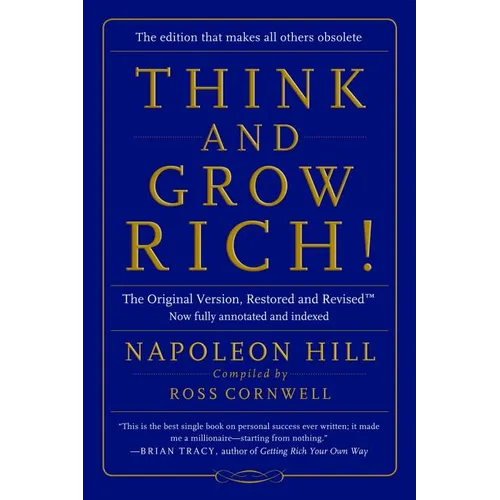Think and Grow Rich!: The Original Version, Restored and Revisedâ„[