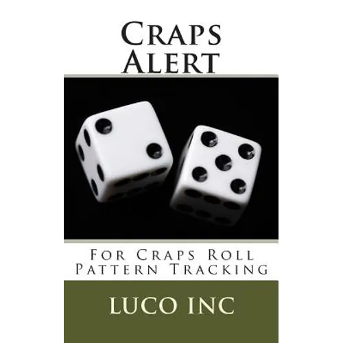 Craps Alert: For Craps Roll Pattern Tracking