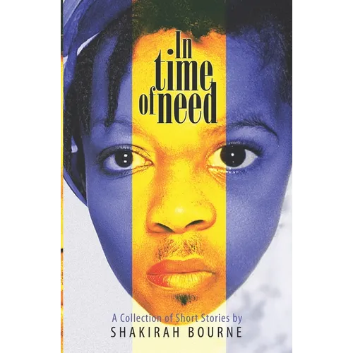 In Time of Need: A Collection of Short Stories