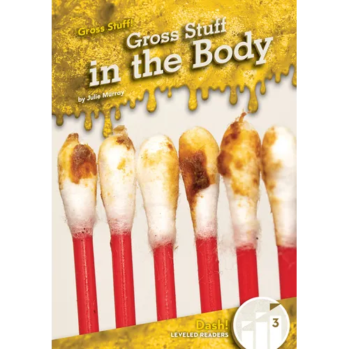 Gross Stuff in the Body