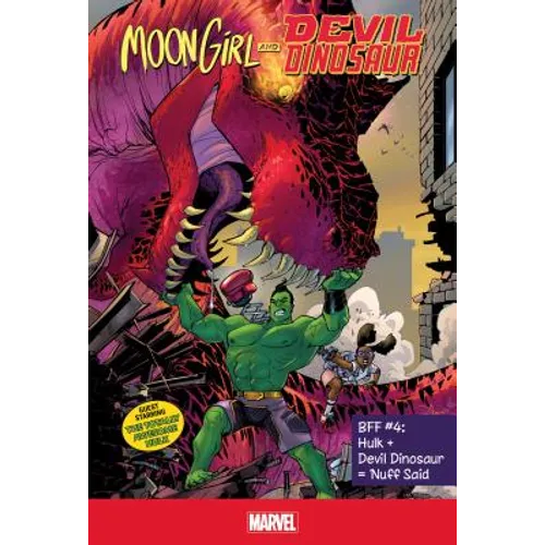 Bff #4: Hulk + Devil Dinosaur = 'Nuff Said: Hulk + Devil Dinosaur = 'Nuff Said