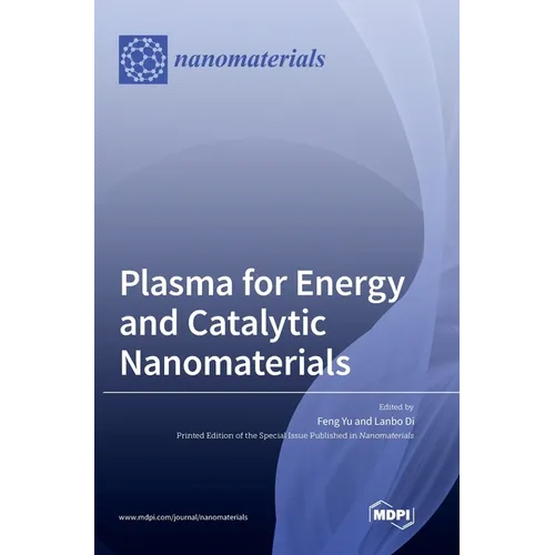 Plasma for Energy and Catalytic Nanomaterials