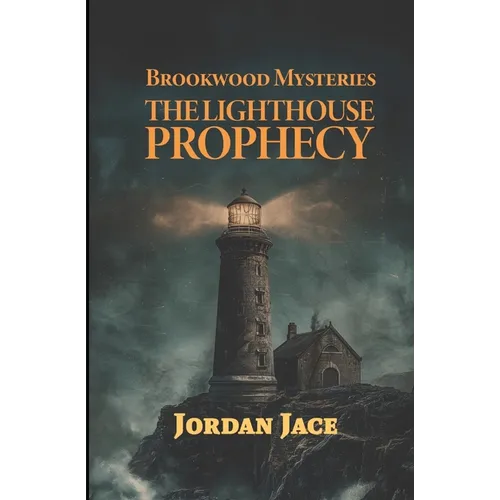 The Lighthouse Prophecy