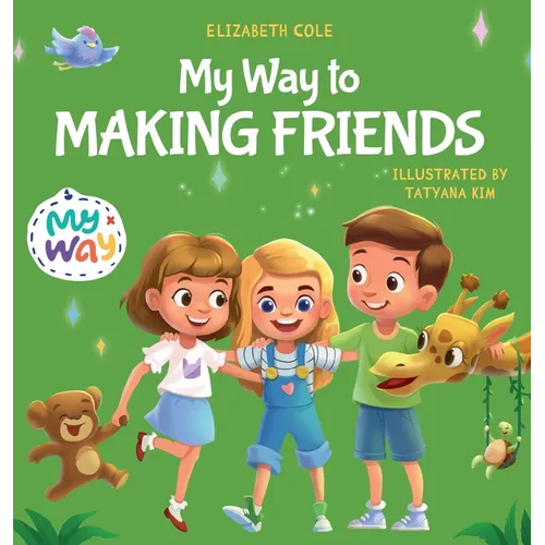 My Way to Making Friends