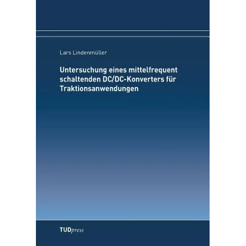 Untersuchung eines mittelfrequent schaltenden DC/DC-Konverters für Traktionsanwendungen
