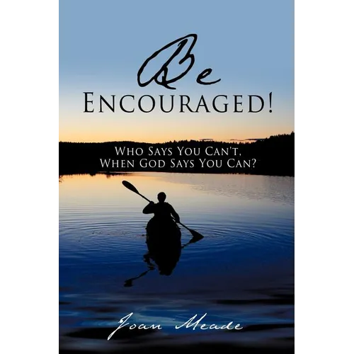 Be Encouraged!