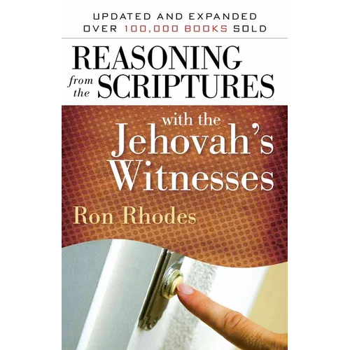 Reasoning from the Scriptures with the Jehovah's Witnesses