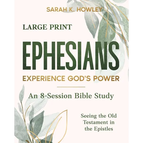 Ephesians: Experience God's Power (Large Print)