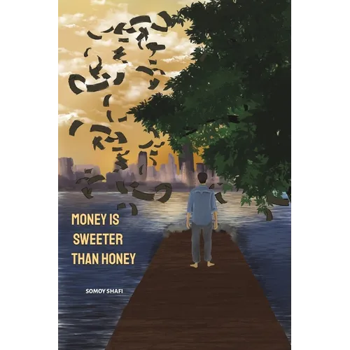 Money Is Sweeter Than Honey