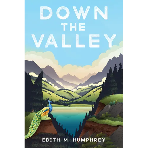 Down the Valley