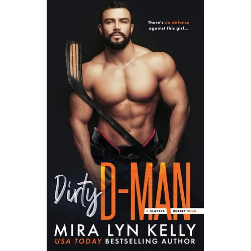 Dirty D-Man: A Slayers Hockey Novel