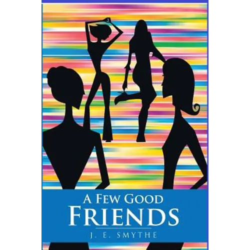 A Few Good Friends