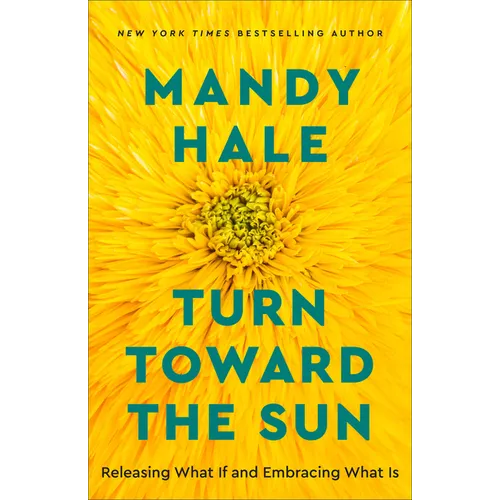 Turn Toward the Sun