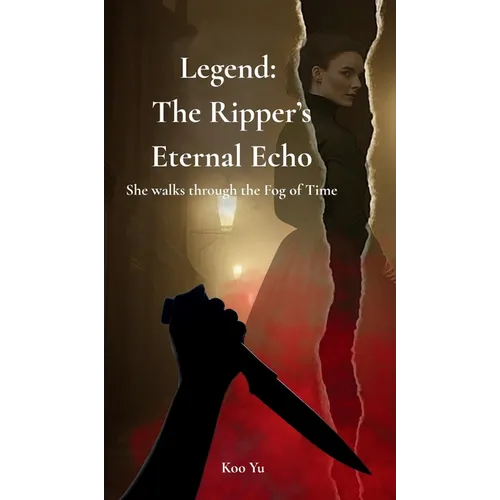 Legend: The Ripper's Eternal Echo