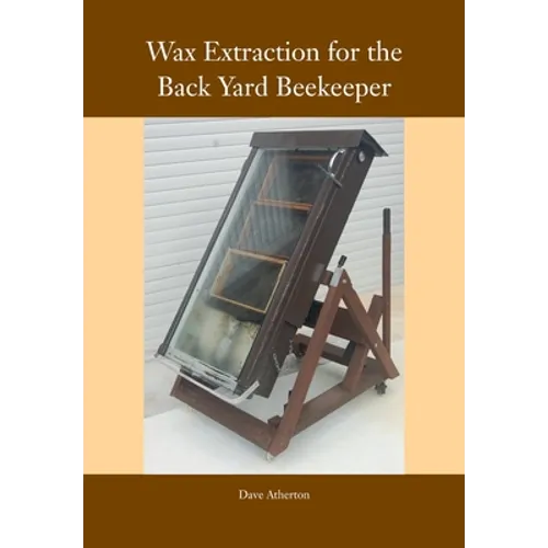 Wax Extraction for the Back Yard Beekeeper