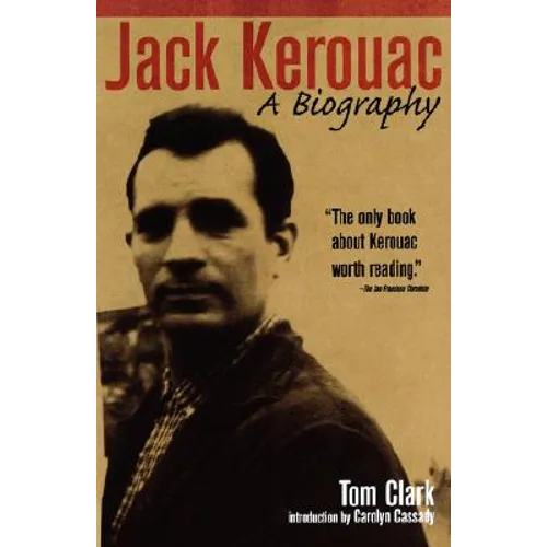 Jack Kerouac: A Biography
