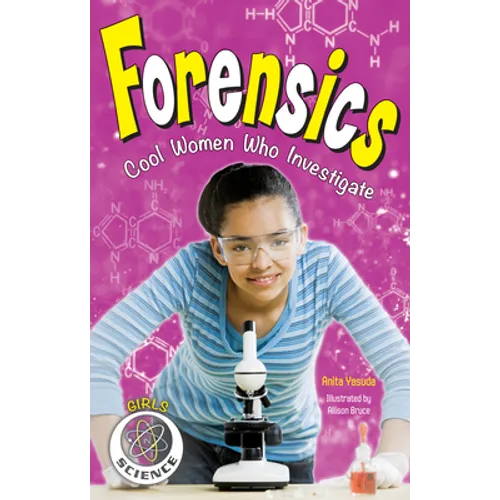 Forensics: Cool Women Who Investigate