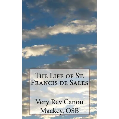 The Life of St. Francis de Sales