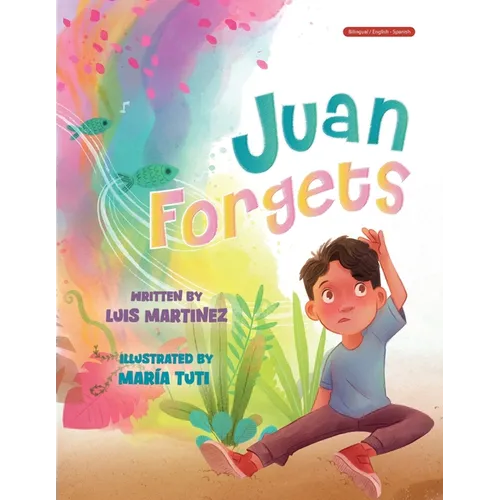 Juan Forgets (English - Spanish Edition)