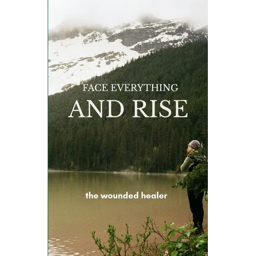 Face Everything And Rise