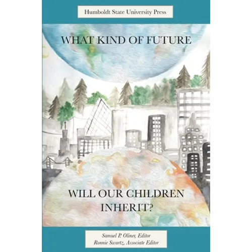 What Kind of Future Will Our Children Inherit?