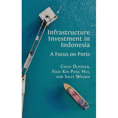 Infrastructure Investment in Indonesia: A Focus on Ports