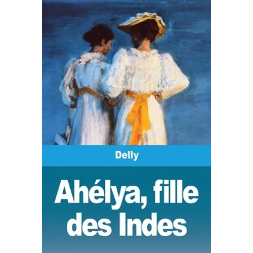Ahélya, fille des Indes