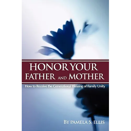 Honor Your Father and Mother