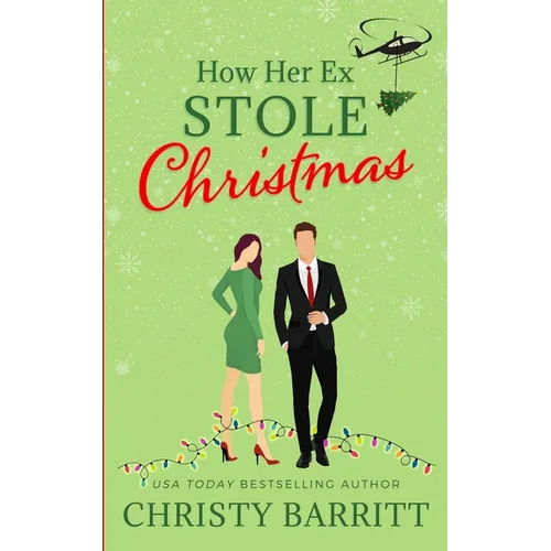 How Her Ex Stole Christmas
