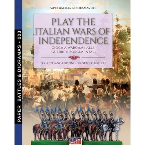 Play the Italian wars of Independence: Gioca a wargame alle guerre risorgimentali