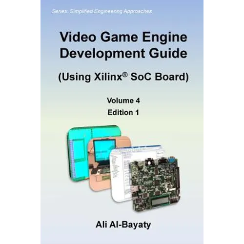 Video Game Engine Development Guide (Using Xilinx SoC Board)