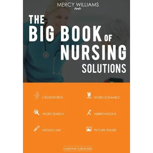 The Big Book of Nursing Solutions