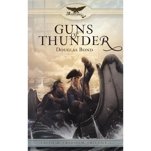 Guns of Thunder: Faith & Freedom, Book 1