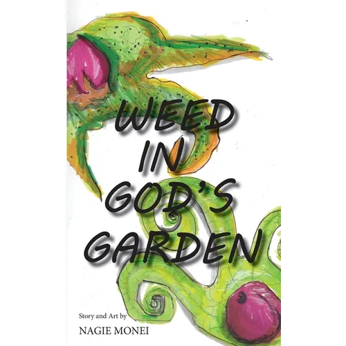 Weed in God's Garden