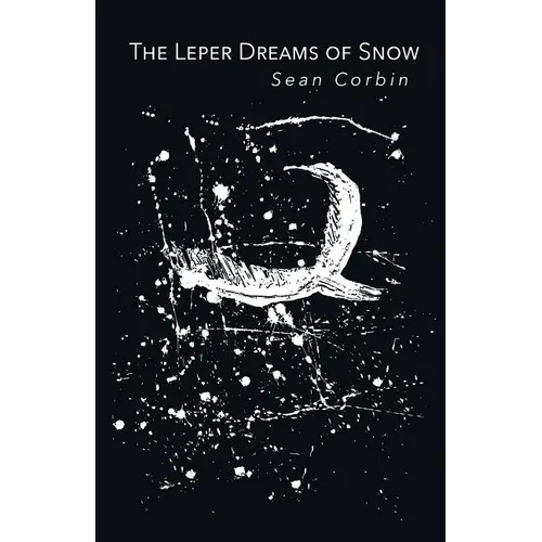 The Leper Dreams of Snow