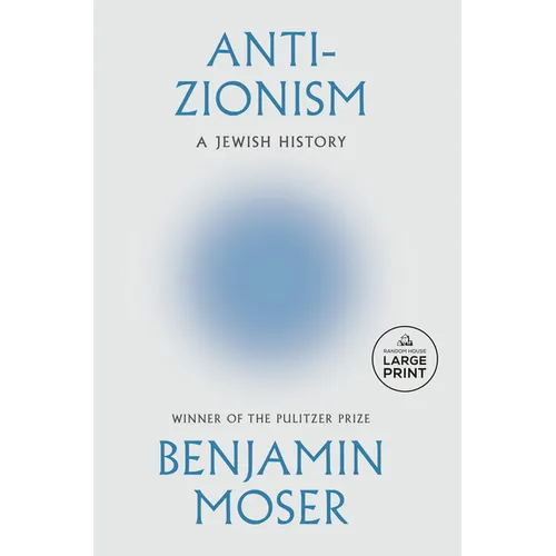 Anti-Zionism: A Jewish History
