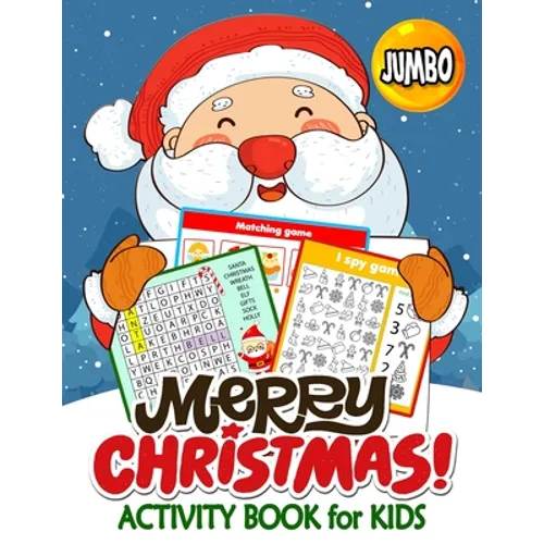 Jumbo Merry Christmas Activity Books for Kids: 50+ High Quality Coloring, Hidden Pictures, Dot To Dot, Connect the dots, Maze, Word Search, Crossword