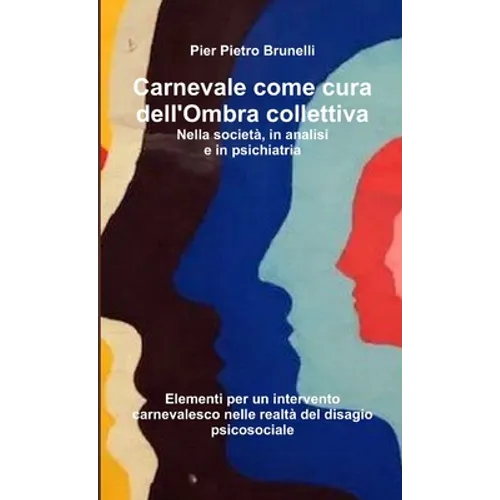 Carnevale come cura dell'Ombra collettiva
