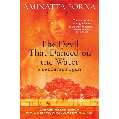 The Devil That Danced on the Water: A Daughter's Quest